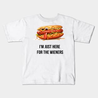 I'm just here for the wieners Kids T-Shirt